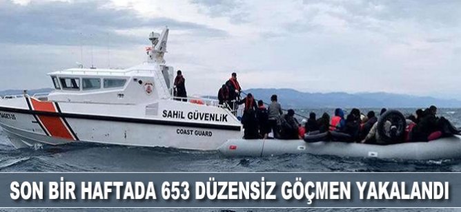Son bir haftada 653 düzensiz göçmen yakalandı