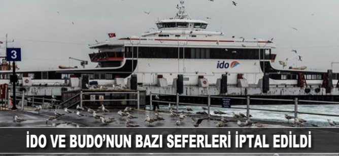 İDO ve BUDO'nun bazı seferleri iptal edildi