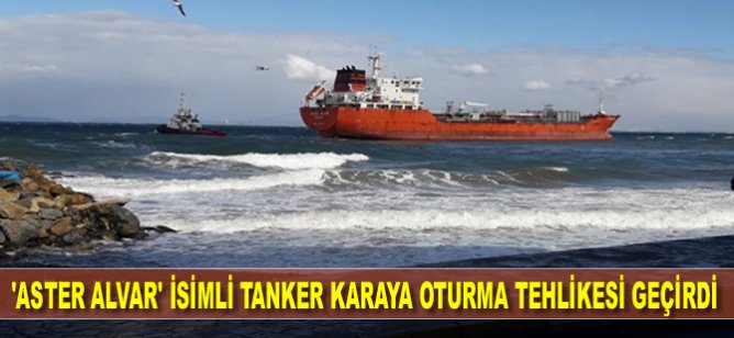 Yalova'da 'Aster Alvar' isimli tanker karaya oturma tehlikesi geçirdi