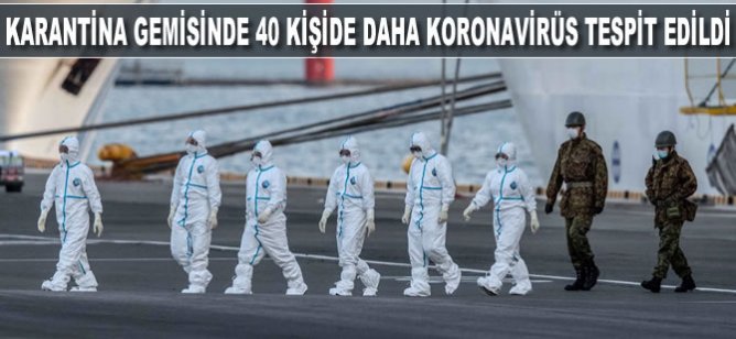 Japonya’daki karantina gemisinde 40 kişide daha koronavirüsü tespit edildi