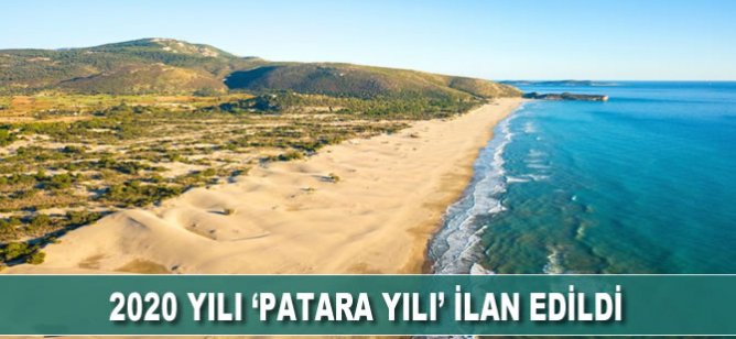 2020 yılı ‘Patara Yılı’ ilan edildi