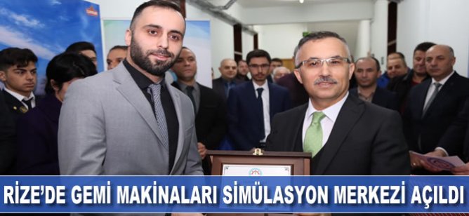 Rize'de Gemi Makinaları Simülasyon Merkezi açıldı