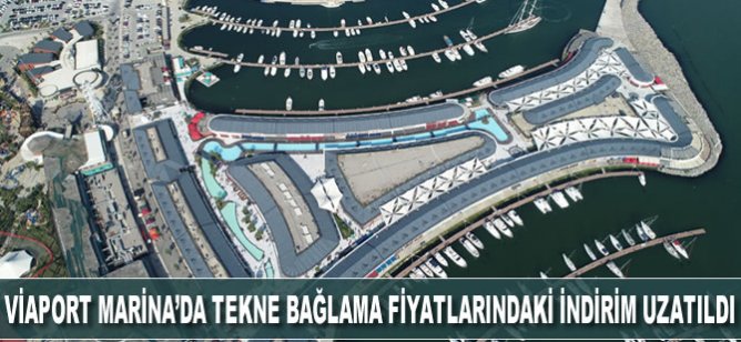 Viaport Marina'da tekne bağlama fiyatlarındaki indirim uzatıldı