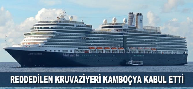 Reddedilen kruvaziyeri Kamboçya kabul etti