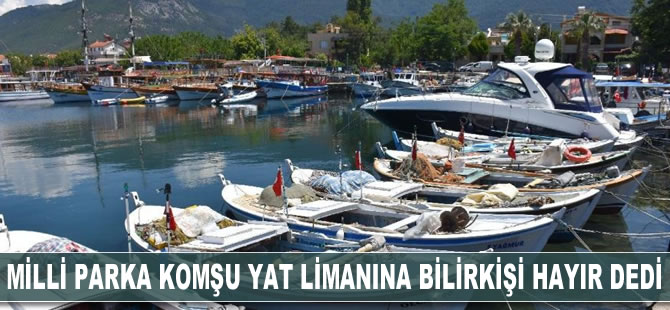 Milli parka komşu yat limanına bilirkişi hayır dedi