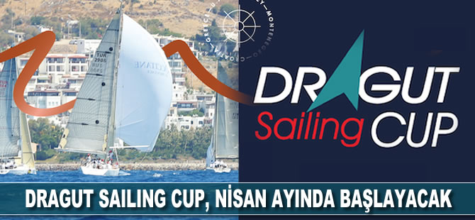 Dragut Sailing Cup, nisan ayında başlayacak