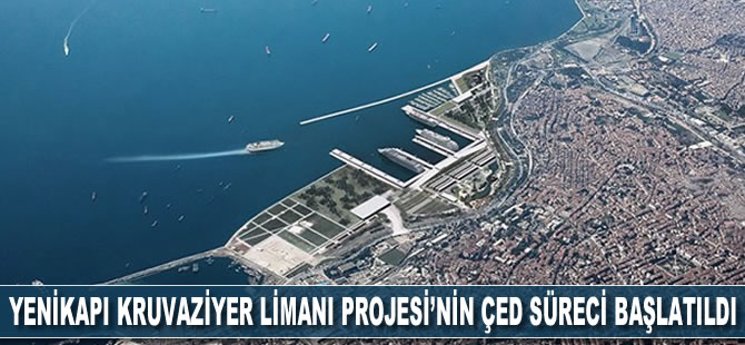 Yenikapı Kruvaziyer Limanı Projesi’nin ÇED süreci başlatıldı