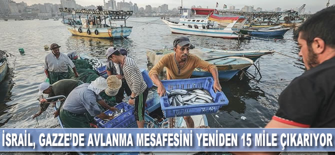 İsrail, Gazze'de avlanma mesafesini yeniden 15 mile çıkarıyor