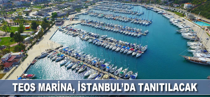 Teos Marina, İstanbul'da tanıtılacak