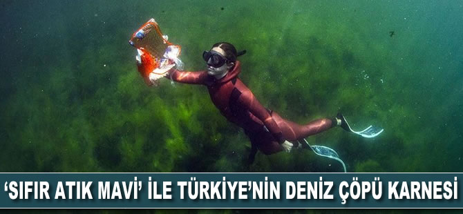'Sıfır Atık Mavi' projesi ile 180 bin metreküp deniz çöpü toplandı