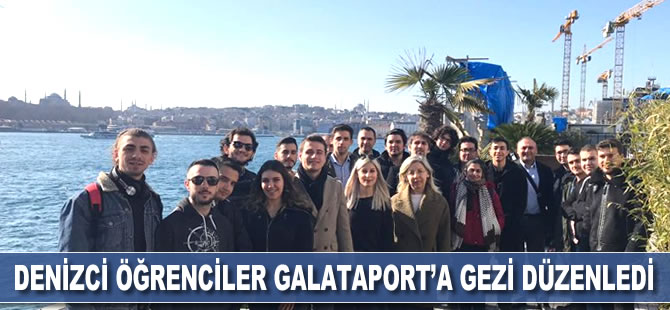 Denizci öğrenciler Galataport'a gezi düzenledi