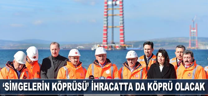 Bakan Turhan, 1915 Çanakkale Köprüsü inşaatında incelemelerde bulundu
