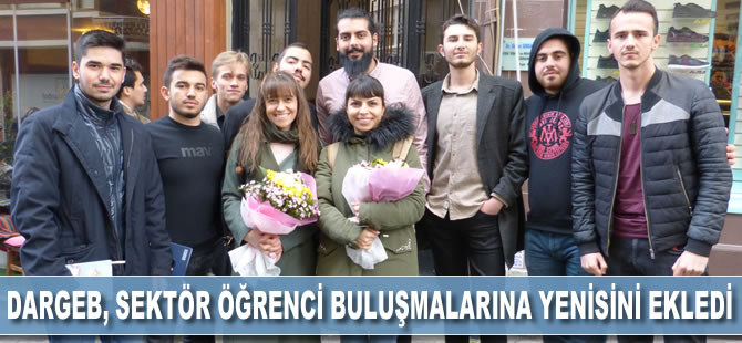 DARGEB, sektör öğrenci buluşmalarına yenisini ekledi
