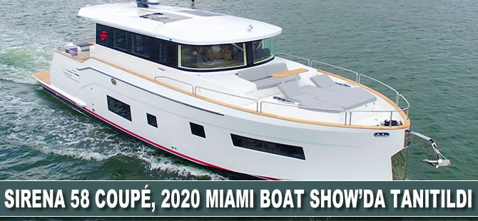 Sirena 58 Coupé, 2020 Miami Boat Show'da tanıtıldı