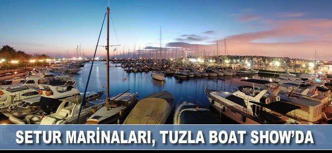 Setur Marinaları çok özel fırsatlarıyla Tuzla Boat Show’da