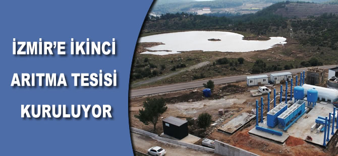 İzmir’e ikinci arıtma tesisi kuruluyor