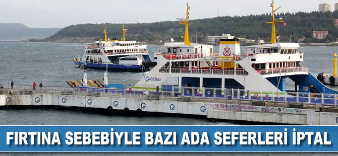 Çanakkale'de fırtına sebebiyle bazı ada seferleri iptal edildi