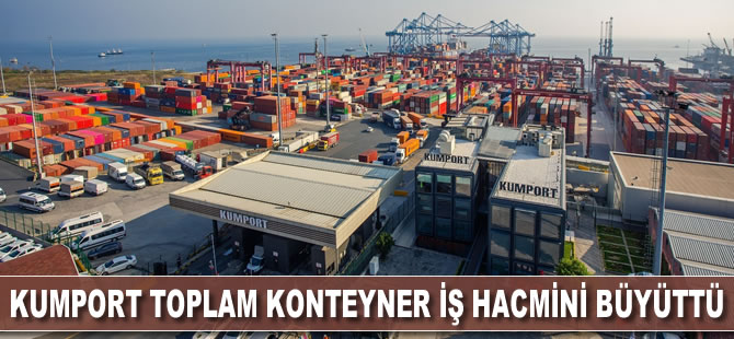 Kumport toplam konteyner iş hacmini yüzde 2 büyüttü