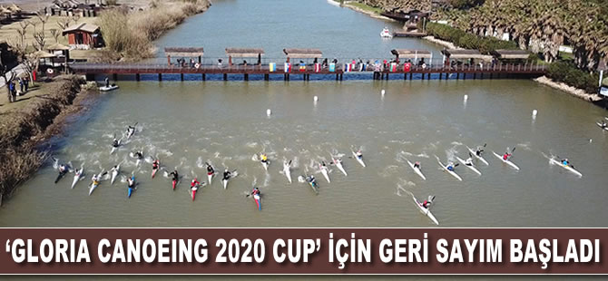 'Gloria Canoeing 2020 Cup' için geri sayım başladı