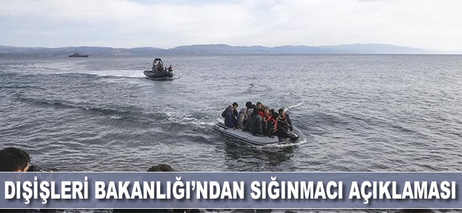 Dışişleri Bakanlığı'ndan sığınmacı açıklaması