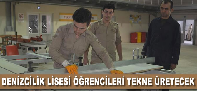 Ayvalık'ta denizcilik lisesi öğrencileri tekne üretmek için kolları sıvadı