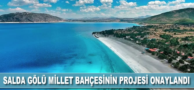 Salda Gölü'ne yapılacak millet bahçesinin projesi onaylandı