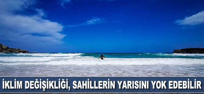 İklim değişikliği yüzyılın sonuna kadar dünya sahillerinin yarısını yok edebilir