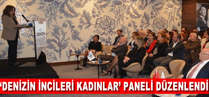 'Denizin incileri kadınlar' paneli düzenlendi