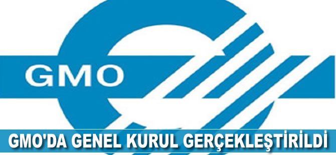 GMO'da Olağan Seçimli Genel Kurul gerçekleştirildi