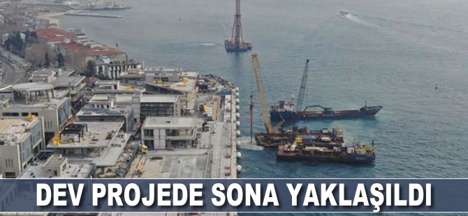 Dev projede sona yaklaşıldı