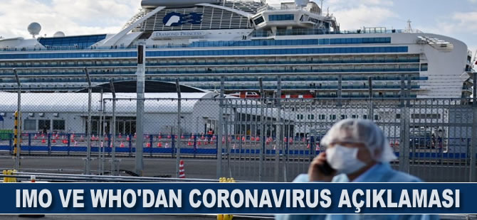 IMO ve WHO'dan coronavirüs açıklaması