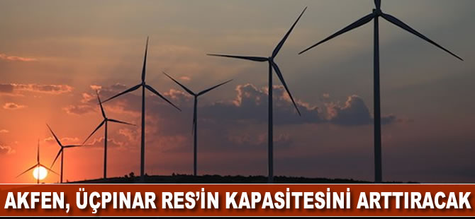 Akfen Üçpınar RES’in kapasitesini arttıracak
