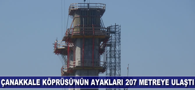Çanakkale Köprüsü'nün ayakları 207 metreye ulaştı