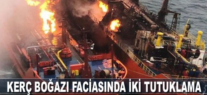 Kerç Boğazı faciasında iki tutuklama