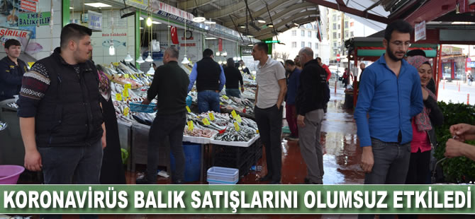 Koronavirüs balık satışlarını olumsuz etkiledi