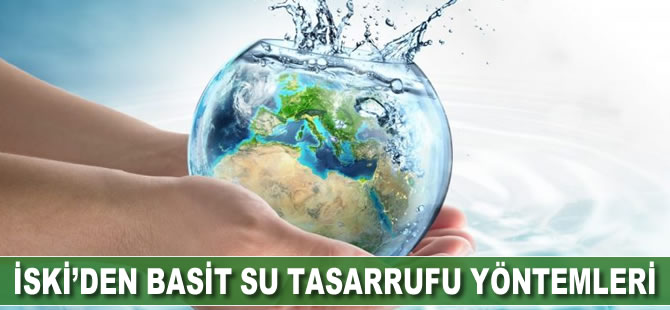 İSKİ'den basit su tasarrufu yöntemleri