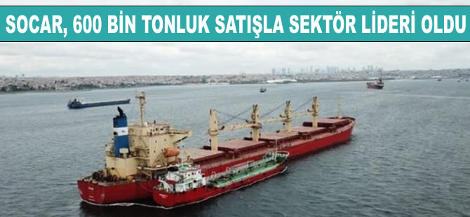 SOCAR MARINE 600 bin tonluk gemi yakıtı satışıyla sektör lideri oldu