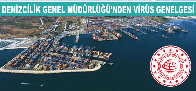 Denizcilik Genel Müdürlüğü'nden Koranavirüs Genelgesi