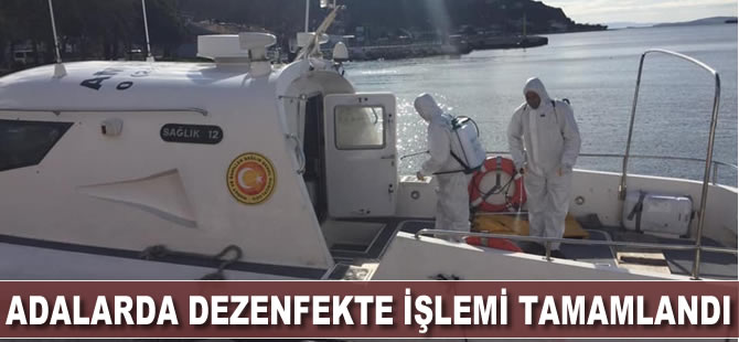 Adalarda dezenfekte işlemi tamamlandı