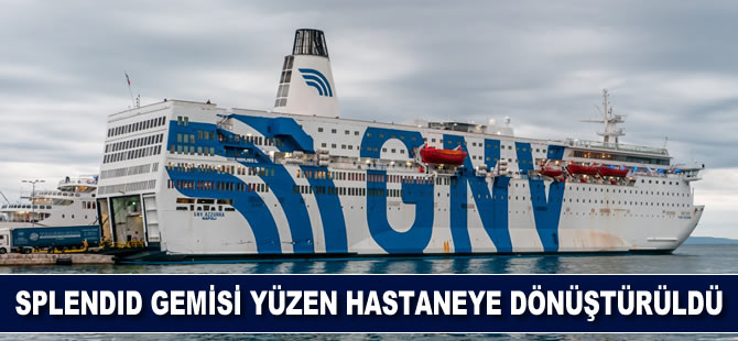 MSC Grup şirketlerinden Grandi Navi Veloci'nin  gemisi Splendid yüzen hastaneye dönüştürüldü