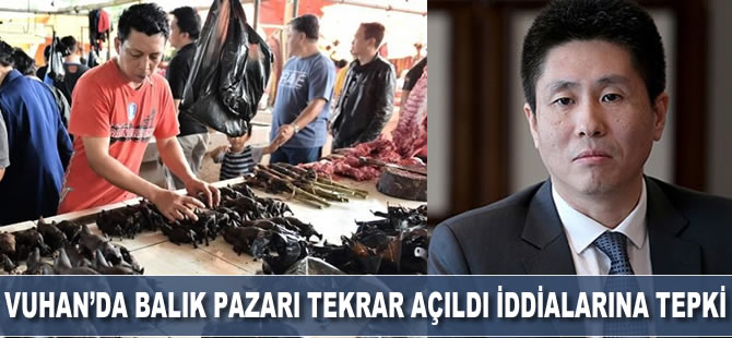 Vuhan'da balık pazarı yeniden açıldı iddia tepki