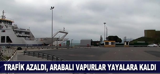 Trafik azaldı, arabalı vapurlar yayalara kaldı
