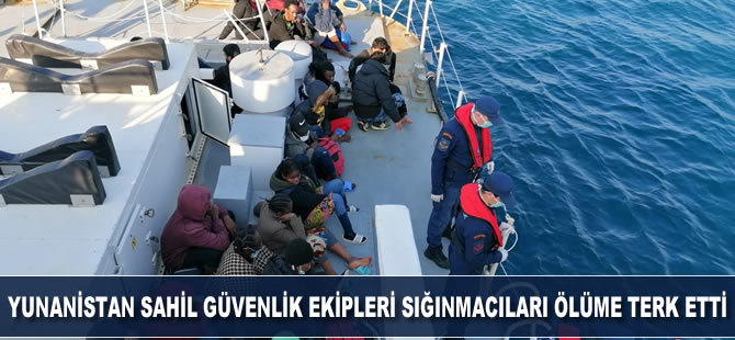 Yunanistan Sahil Güvenlik ekipleri sığınmacıları ölüme terk etti