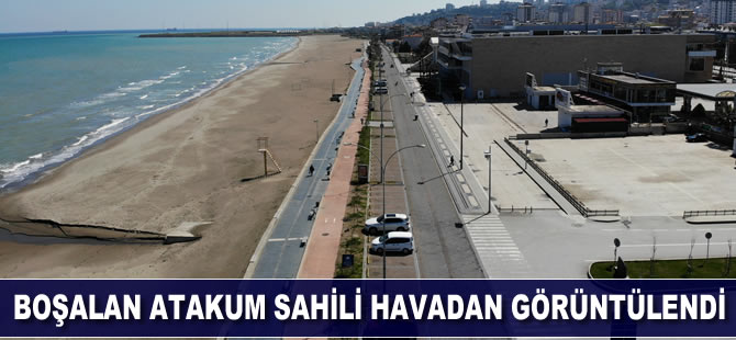 Boşalan Atakum Sahili havadan görüntülendi