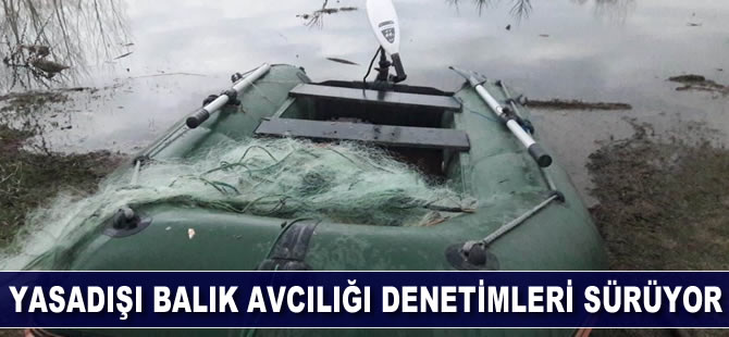 Yasadışı balık avcılığı denetimleri sürüyor