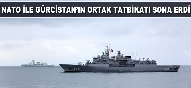 NATO ile Gürcistan'ın ortak deniz tatbikatı sona erdi