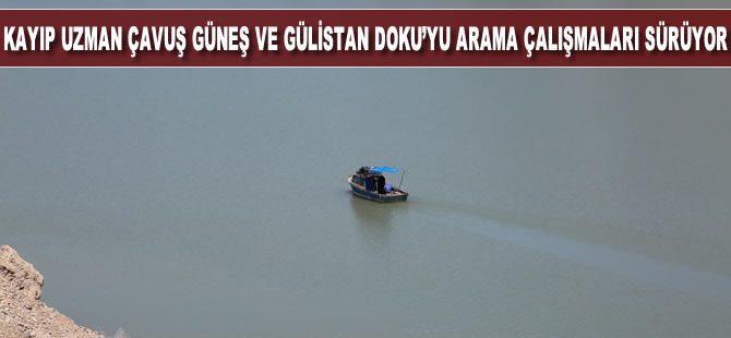 Kayıp Uzman Çavuş Güneş ve Gülistan Doku’yu arama çalışmaları sürüyor