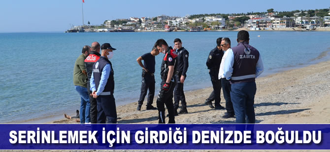 Serinlemek için girdiği denizde boğuldu