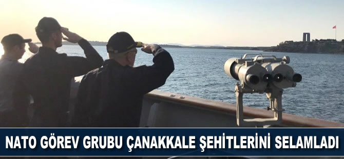 NATO Görev Grubu’ndan Çanakkale şehitlerine selam