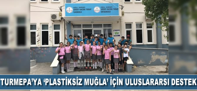 TURMEPA’ya “Plastiksiz Muğla” için uluslararası destek